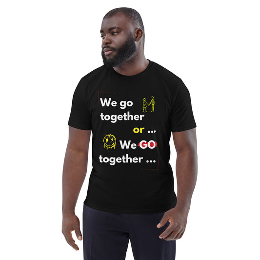 We Go Together Unisex T-Shirt